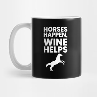 Horses And Wine Helps Mug